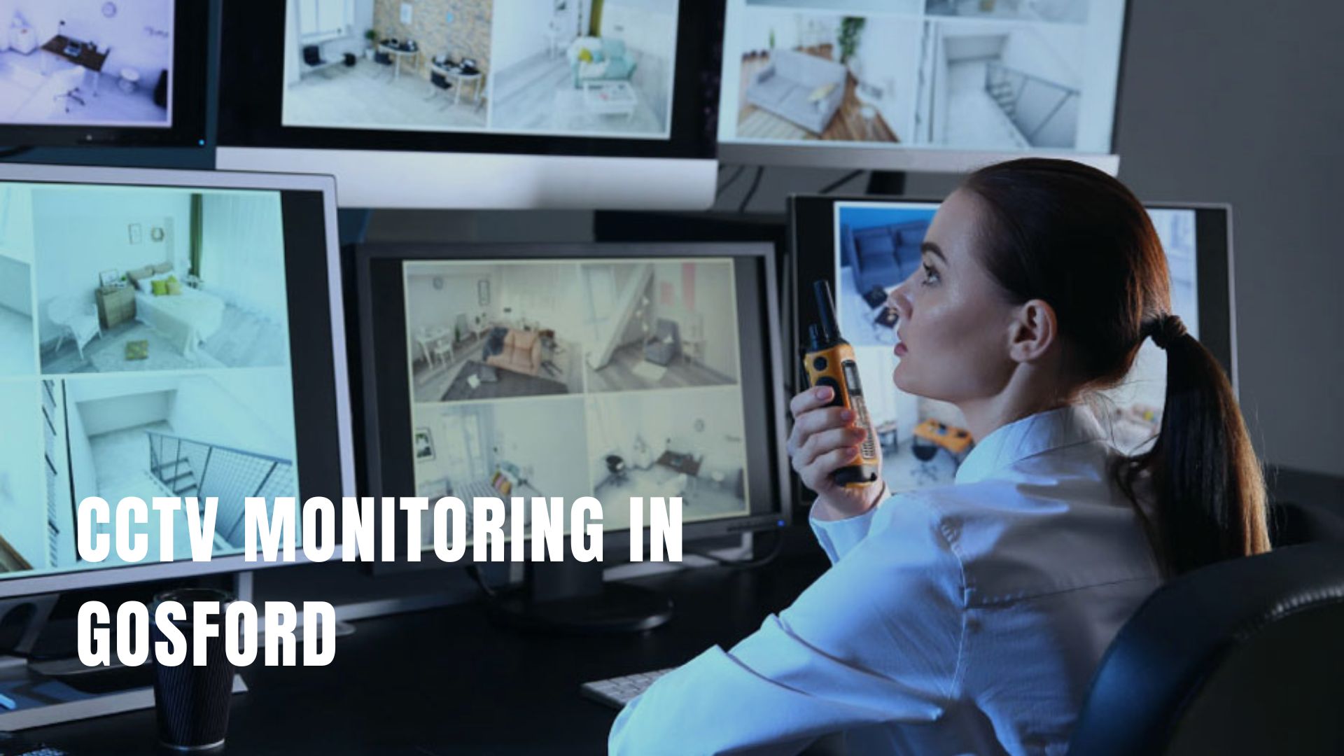 cctv monitoring in Gosford
